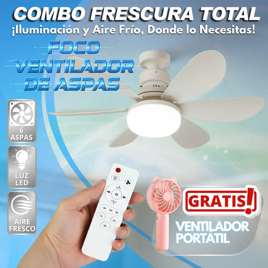 Combo Frescura Total: Foco Ventilador 40W - 6 Aspas + Regalo: Ventilador Portátil Recargable